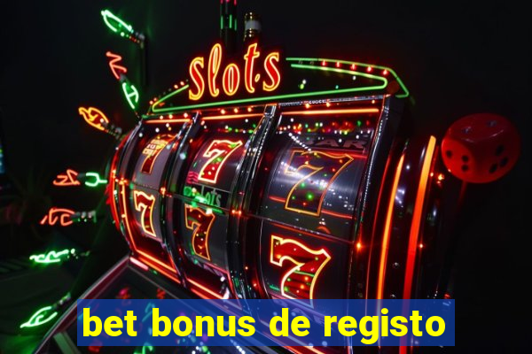 bet bonus de registo